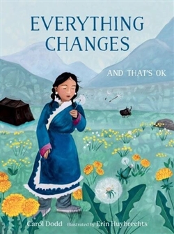 Everything Changes: And That's OK, Carol Dodd