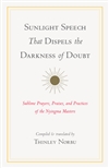 Sunlight Speech That Dispels the Darkness of Doubt, Thinley Norbu