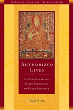 Authorized Lives: Biography and the Early Formation of Geluk Identity