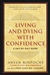 Dying with Confidence: A Tibetan Buddhist Guide to Preparing for Death, Anyen Rinpoche