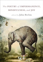 Poetry of Impermanence, Mindfulness, and Joy