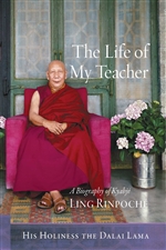 Life of My Teacher: A Biography of Kyabje Ling Rinpoche