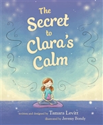 Secret to Clara's Calm, Tamara Levitt,
