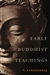 Early Buddhist Teachings, Y. Karunadasa