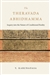 Theravada Abhidhamma: Inquiry into the Nature of Conditioned Reality,