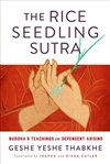 Rice Seedling Sutra <br> By: Geshe Yeshe Thabkhe