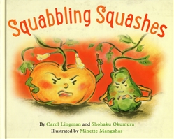 Squabbling Squashes, Carol Lingman and Shohaku Okumura