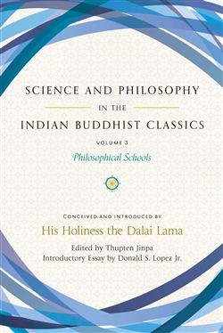 Science and Philosophy in the Indian Buddhist Classics Volume 3: Philosophical Schools