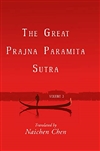 Great Prajna Paramita Sutra - Volume 3, Naichen Chen (Translator)