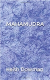 Mahamudra: The Poetry of the Mahasiddhas, Keith Dowman