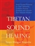 Tibetan Sound Healing