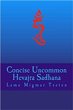 Concise Uncommon Hevajra Sadhana, Khenpo Lama Migmar Tseten