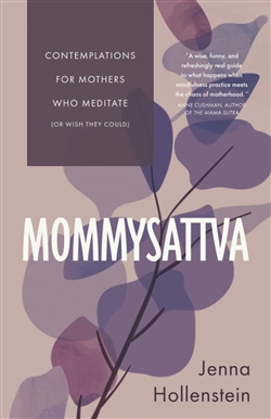 Mommysattva, Jenna Hollenstein