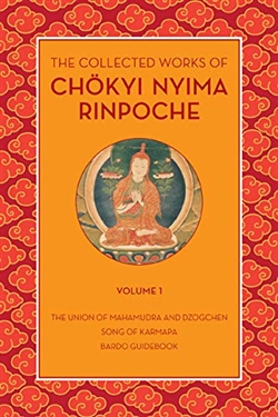 Collected Works of Chokyi Nyima Rinpoche, Volume 1