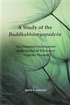 Study of the Buddhabhumyupadesa: The Doctrinal Development of the Notion of Wisdom in Yogacara Thought