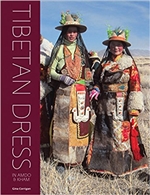 Tibetan Dress in Amdo and Kham   Gina Corrigan