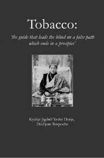 Tobacco, Dudjom Rinpoche
