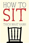 How to Sit, Thich Nhat Hanh