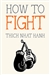 How to Fight   Thich Nhat Hanh