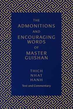 The Admonitions and Encouraging Words of Master Guishan, Thich Nhat Hanh, Palm Leaves Press