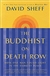 Buddhist on Death Row: How One Man Found Light in the Darkest Place