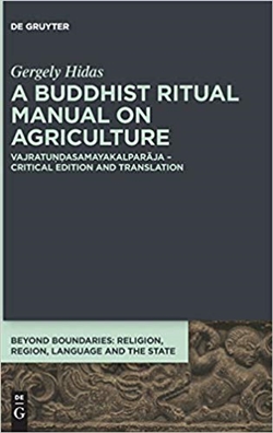 Buddhist Ritual Manual on Agriculture: Vajratundasamayakalparaja (Beyond Boundaries)