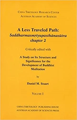 Less Traveled Path: Saddharmasmrtyupasthanansutra Chapter 2