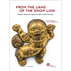From the Land of the Snow Lion: Treasures from Tibet