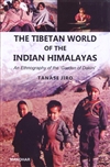 Tibetan Worlds of the Indian Himalayas: An Ethnography of the 'Garden of Dakini' <br> By: Tanase Jiro