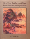 Life of Lord Buddha from Chinese Sutras Illustrated in Ming Woodcuts
