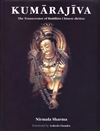 Kumarajiva: The Transcreator of Buddhist Chinese diction<br>By: Nirmala Sharma