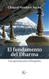 El fundamento del Dharma: Una aproximacion al Dzogchen, Chogyal Namkhai Norbu