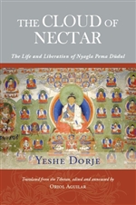Cloud of Nectar: The Life and Liberation of Nyagla Pema Dudul , Yeshe Dorje