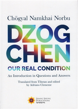 Dzogchen: Our Real Condition