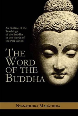 Word of the Buddha <br> By: Nyanatiloka Mahathera