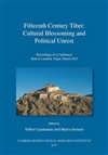 Fifteenth century Tibet : Cultural Blossoming and Political Unrest
