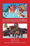 Encountering Newar Buddhism: An Introduction Through Its Rituals and Storieions