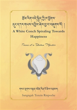 White Conch Spiraling Towards Happiness, Sangngak Tenzin Rinpoche