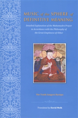 Music of the Sphere of Definitive Meaning, The Third Karmapa Rangjung Dorje and The Tenth Sangyes Nyenpa Rinpoche