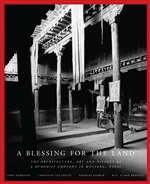 Blessing for the Land: The Architecture Art and History of a Buddhist Convent in Mustang Nepal,