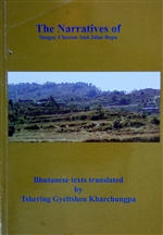 Narratives of Sangay Chezom and Jalue Repa: Bhutanese Texts Translated