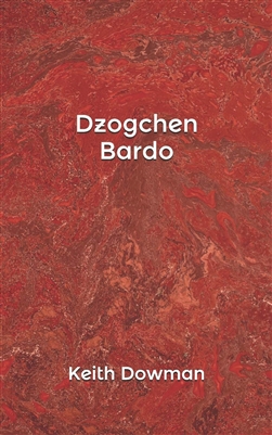 Dzogchen Bardo,  Keith Dowman