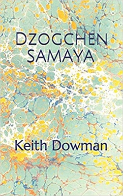 Dzogchen Samaya, Keith Dowman