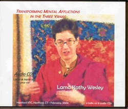 Transforming Mental Afflictions in the Three Yanas (2006) (CDs)