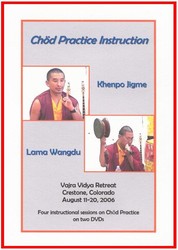 Chod Practice Instruction (DVDs)