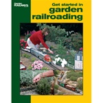 Kalmbach 12415 Book Get Started In Garden Railroading 16 Pages Softcover