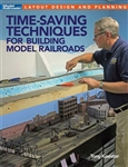 Kalmbach 12817 Time-Saving Techniques for Building Model Railroads Softcover 112 Pages