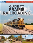 Kalmbach 12841 Guide to Modeling Prairie Railroads