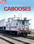 Kalmbach 1313 Guide North American Cabooses