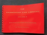 RPC Publications B6 The Passenger Car Library Volume 6: Southeastern Railroads ACL FEC SAL SOU CG GM&O L&N